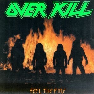 OVERKILL / オーヴァーキル / FEEL THE FIRE