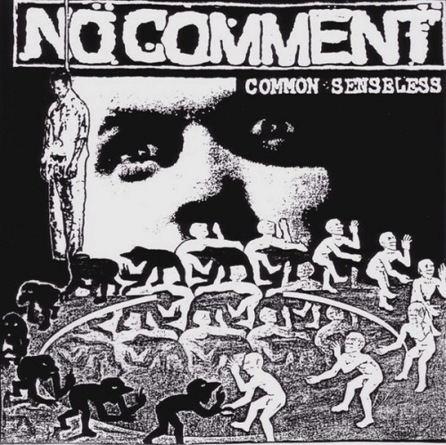 NO COMMENT / ノーコメント / COMMON SENSELESS