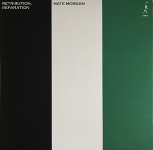 NATE MORGAN / ネイト・モーガン / RETRIBUTION, REPARATION