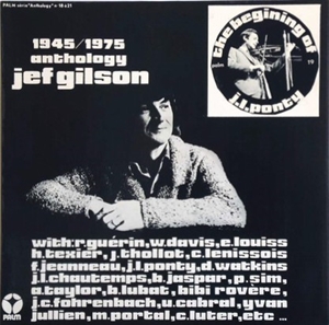 JEF GILSON / ジェフ・ギルソン / 1945/1975 ANTHOLOGY JEF GILSON - THE BEGINNING OF JEAN-LUC PONTY