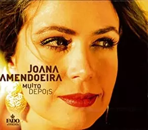 ジョアナ・アメンドエイラ / ムイト･デポイス