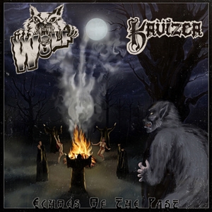 WOLF / KRUIZER / ECHOES OF THE PAST