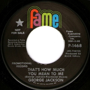 GEORGE JACKSON / ジョージ・ジャクソン / THAT'S HOW MUCH YOU MEAN TO ME