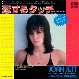 Do You Wanna Touch Me Oh Yeah Joan Jett The Blackhearts