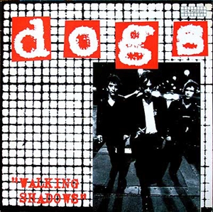 DOGS / ドッグス (FRANCE) / WALKING SHADOWS