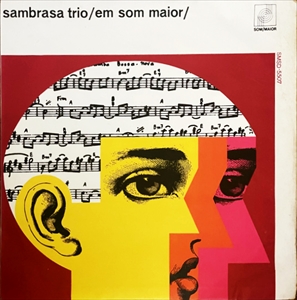 SAMBRASA TRIO / サンブラーザ・トリオ / EM SOM MAIOR