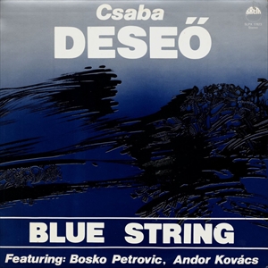 CSABA DESEO / BLUE STRING