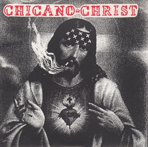 CHICANO-CHRIST / CHICANO-CHRIST