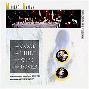 MICHAEL NYMAN / マイケル・ナイマン / COOK, THE THIEF, HIS WIFE AND HER LOVER