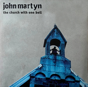 JOHN MARTYN / ジョン・マーティン / CHURCH WITH ONE BELL