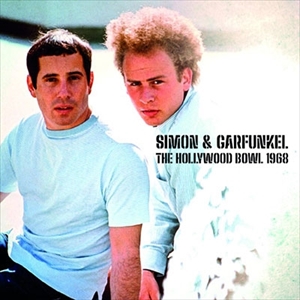 SIMON AND GARFUNKEL / サイモン&ガーファンクル / THE HOLLYWOOD BOWL 1968