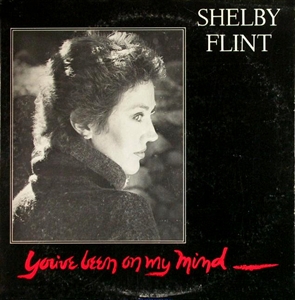 SHELBY FLINT / シェルビー・フリント / YOU'VE BEEN ON MY MIND