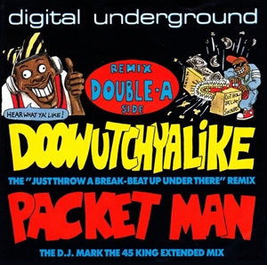 DIGITAL UNDERGROUND / デジタル・アンダーグラウンド / DOOWUTCHYALIKE / PACKET MAN (7")