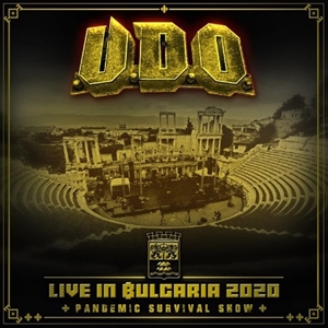 U.D.O. / ユー・ディー・オー / LIVE IN BULGARIA 2020 PANDEMIC SURVIVAL SHOW
