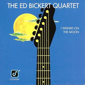 ED BICKERT / エド・ビッカート / I WISHED ON THE MOON