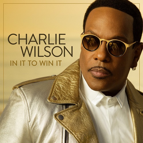 CHARLIE WILSON / チャーリー・ウィルソン / IN IT TO WIN IT