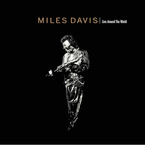 MILES DAVIS / マイルス・デイビス / ライヴ・アラウンド・ザ・ワールド