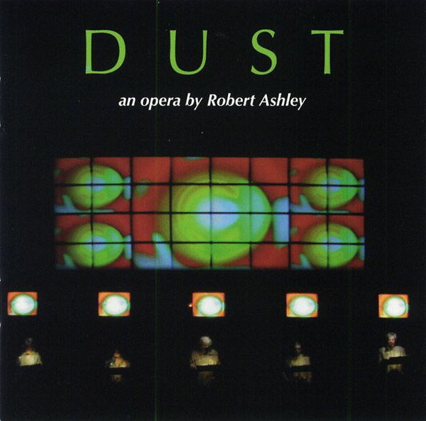 ROBERT ASHLEY / ロバート・アシュリー / DUST (2CD)