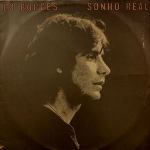 LO BORGES / ロー・ボルジェス / SONHO REAL