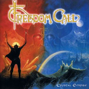 FREEDOM CALL / フリーダム・コール / CRYSTAL EMPIRE