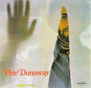 PETE DUNAWAY / ピート・ダナウェイ / PETE DUNAWAY