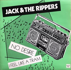 JACK & THE RIPPERS / ジャック・アンド・ザ・リッパーズ / NO DESIRE
