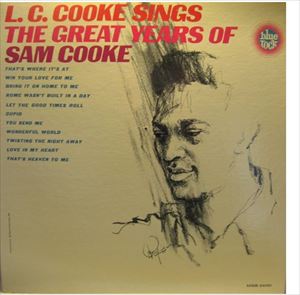 L.C. COOKE / L.C.クック / SINGS THE GREAT YEARS OF SAM COOKE