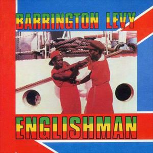 BARRINGTON LEVY / バーリントン・レヴィ / ENGLISHMAN