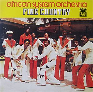 AFRICAN SYSTEM ORCHESTRA / FINE COUNTRY