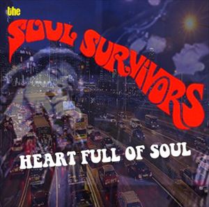 SOUL SURVIVORS / ソウル・サヴァイヴァーズ / HEART FULL OF SOUL