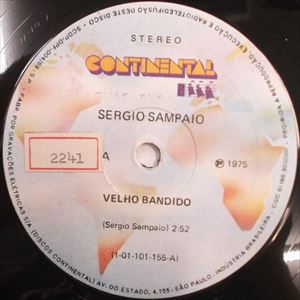 SERGIO SAMPAIO / セルジオ・サンパイオ / VELHO BANDIDO