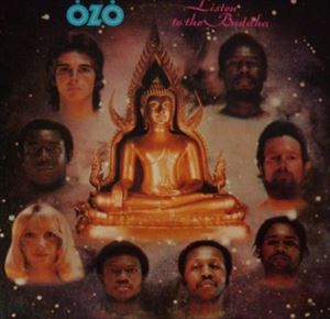 OZO / LISTEN TO THE BUDDHA