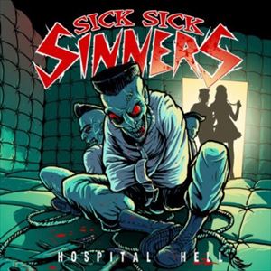 SICK SICK SINNERS / HOSPITAL HELL