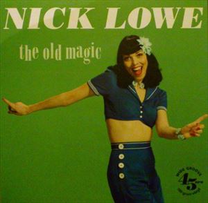 NICK LOWE / ニック・ロウ / OLD MAGIC