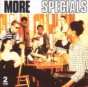 THE SPECIALS (THE SPECIAL AKA) / ザ・スペシャルズ / MORE