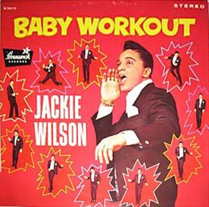 JACKIE WILSON / ジャッキー・ウィルソン / BABY WORKOUT