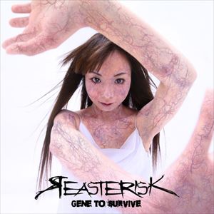 REASTERISK / リアスタリスク / GENE TO SURVIVE