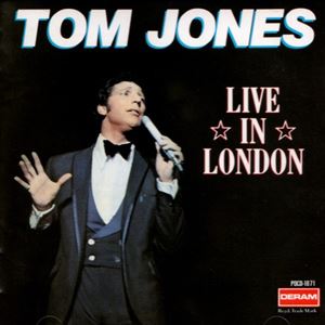 TOM JONES / トム・ジョーンズ / ライブ・イン・ロンドン