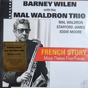 BARNEY WILEN & MAL WALDRON / バルネ・ウィラン&マル・ウォルドロン / FRENCH STORY MOVIE THEMES FROM FRANCE