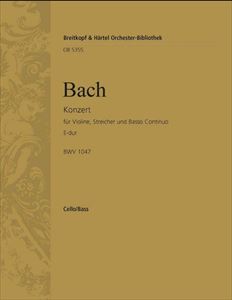 JOHANN SEBASTIAN BACH / ヨハン・セバスティアン・バッハ / VIOLINKONZERT E-DUR BWV 1042