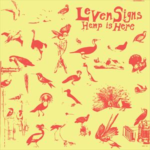 LEVEN SIGNS / HEMP IS HERE