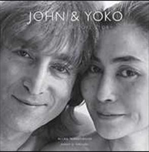 ALLAN TANNENBAUM / JOHN & YOKO A NEW YORK LOVE STORY