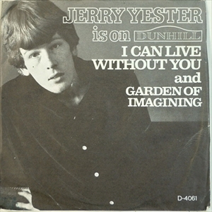 JERRY YESTER / I CAN LIVE WITHOUT YOU