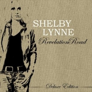 SHELBY LYNNE / シェルビー・リン / REVELATION ROAD