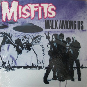 MISFITS / WALK AMOUNG US