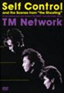 TM NETWORK / ティー・エム・ネットワーク / SELF CONTROL AND THE SCENES FROM "THE SHOOTING"