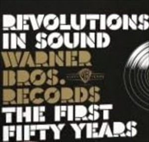 V.A.  / オムニバス / REVOLUTIONS IN SOUND WARNER BROS. RECORDS THE FIRST FIFTY YEARS