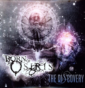 BORN OF OSIRIS / ボーン・オブ・オシリス / DISCOVERY