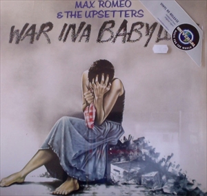 MAX ROMEO & THE UPSETTERS / WAR INA BABYLON
