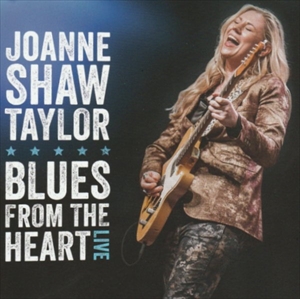 JOANNE SHAW TAYLOR / ジョアン・ショウ・テイラー / BLUES FROM THE HEART LIVE